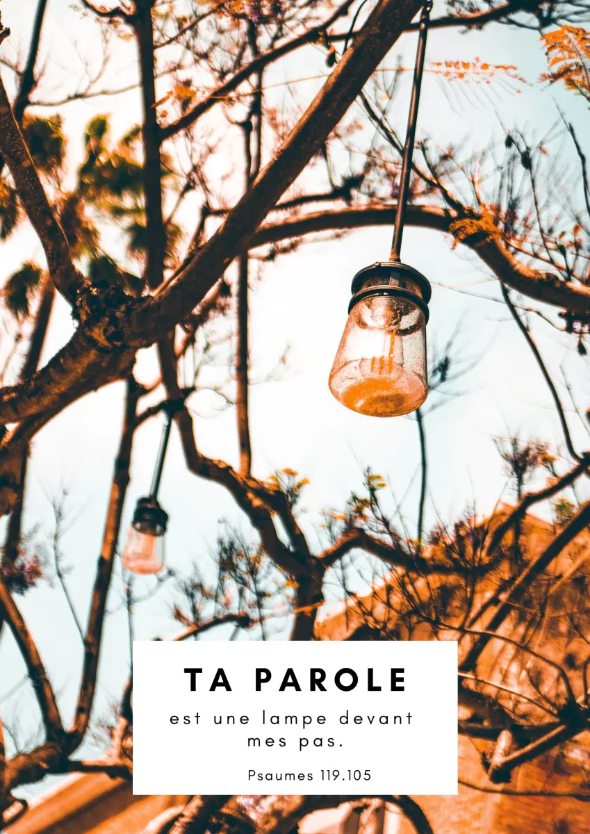 Poster - Lampe "Ta parole est une lampe" Psaume 119.105 - Format 30x40cm
