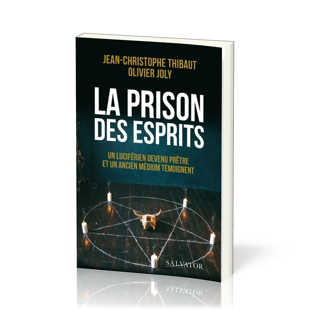 Prison des esprits (La) - Un luciférien devenu prêtre et un ancien médium témoignent