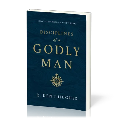 Disciplines of a Godly Man - Updated Edition with Study Guide