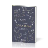 Listes pour vivre mieux - 101 pensées stimulantes pour des femmes de foi