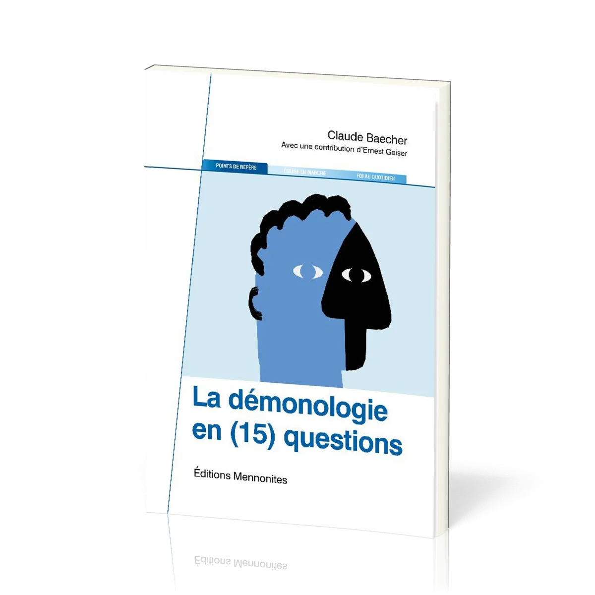 Démonologie en (15) questions (La) - [coll. Points de repère 3/2021]