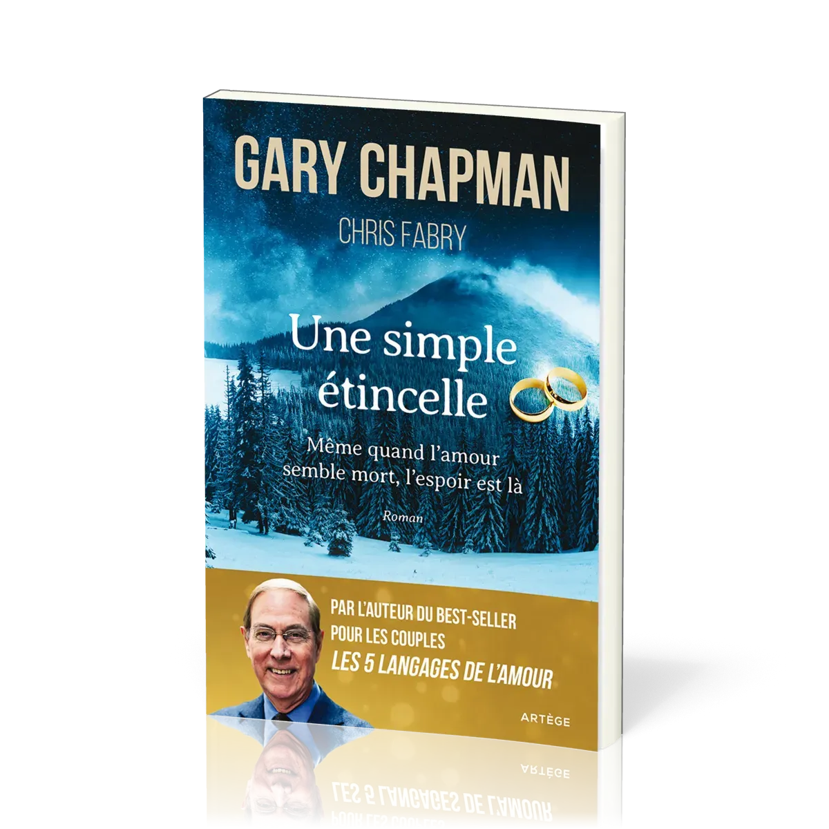 Une simple étincelle - Même quand l’amour semble mort, l’espoir est là