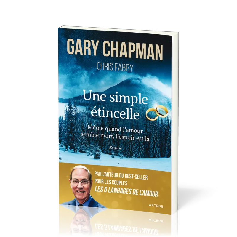 Une simple étincelle - Même quand l’amour semble mort, l’espoir est là