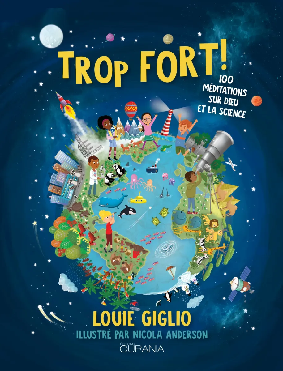 Trop fort! - 100 méditations sur Dieu et la science - ePub