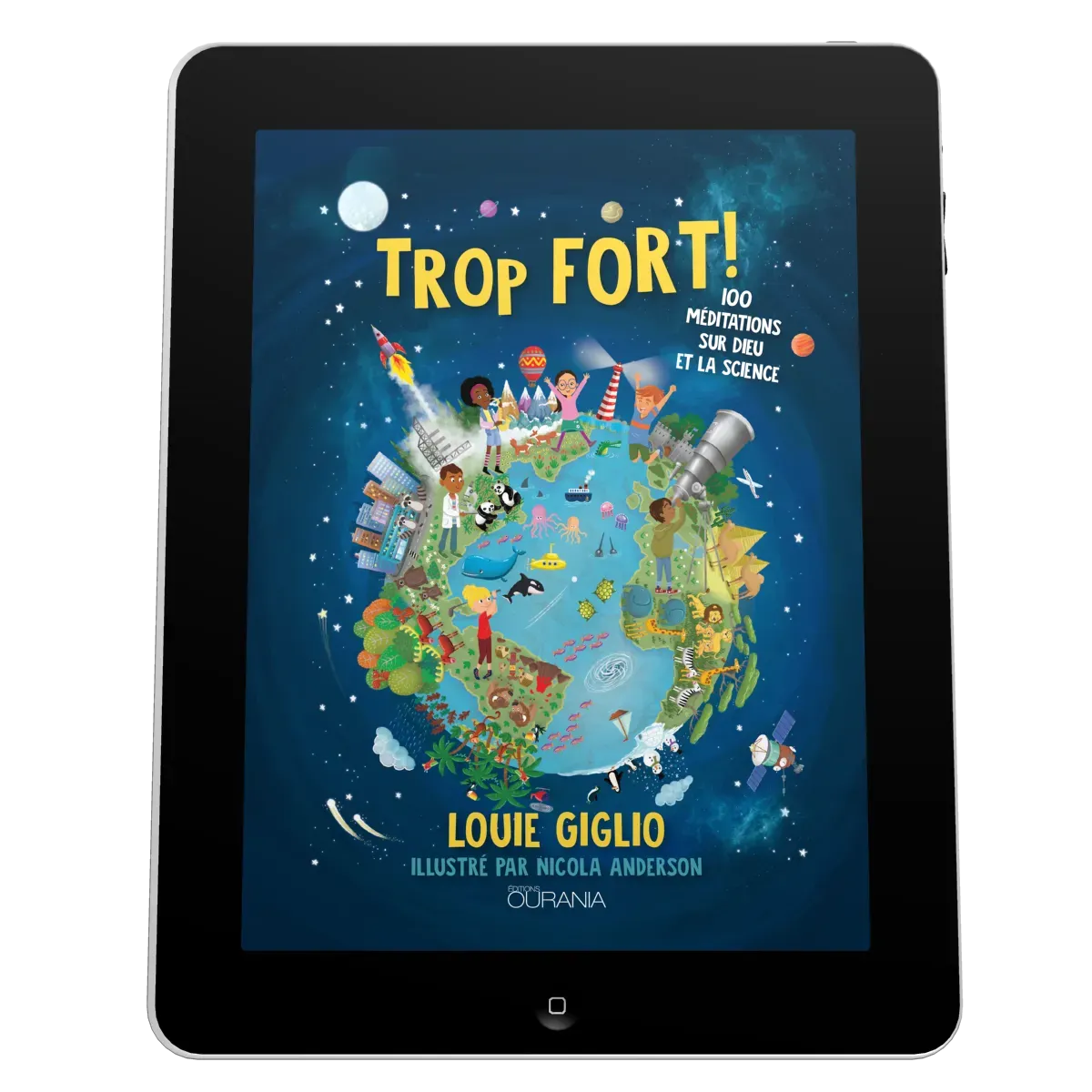 Trop fort! - 100 méditations sur Dieu et la science - EBOOK