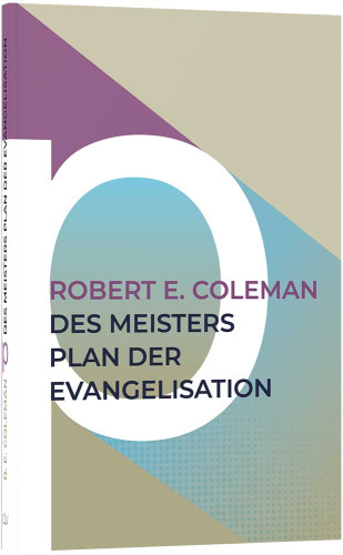 Des Meisters Plan der Evangelisation