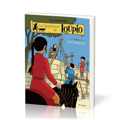 Aventures de Loupio Tome 12 - Les bâtisseurs (Les)