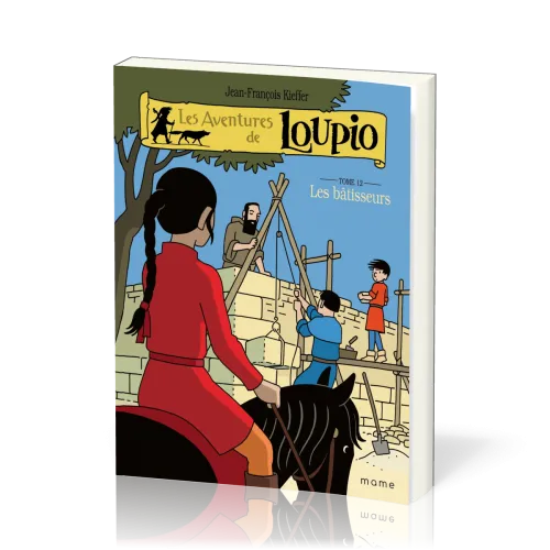 Aventures de Loupio Tome 12 - Les bâtisseurs (Les)