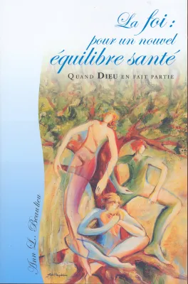 Foi pour un nouvel équilibre santé (La)