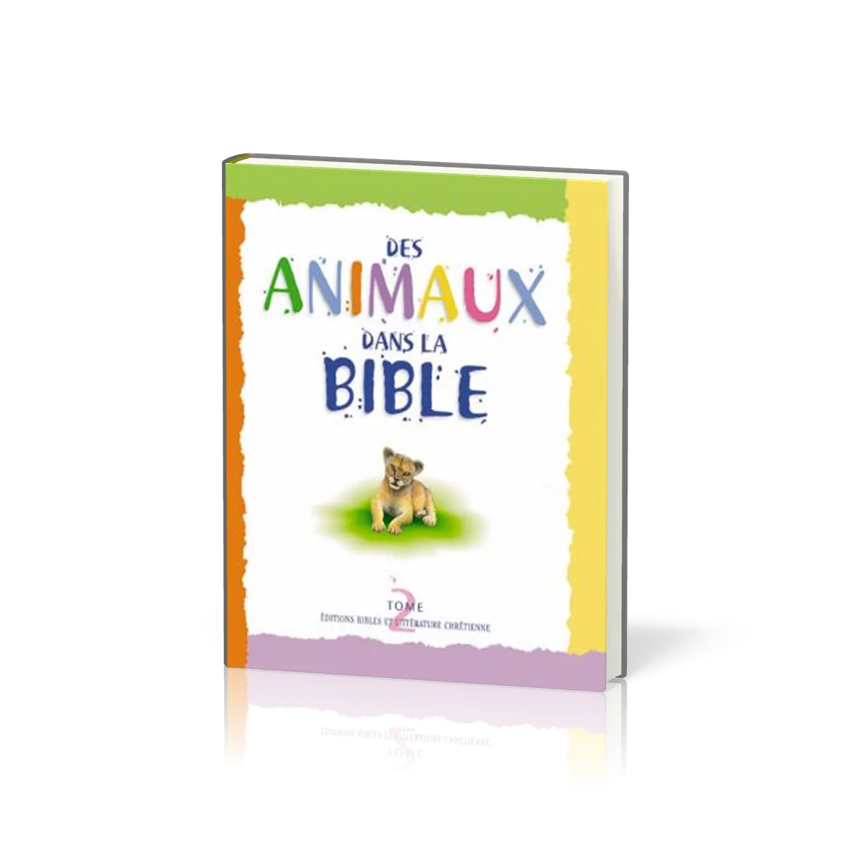 Des animaux dans la Bible - Tome 2