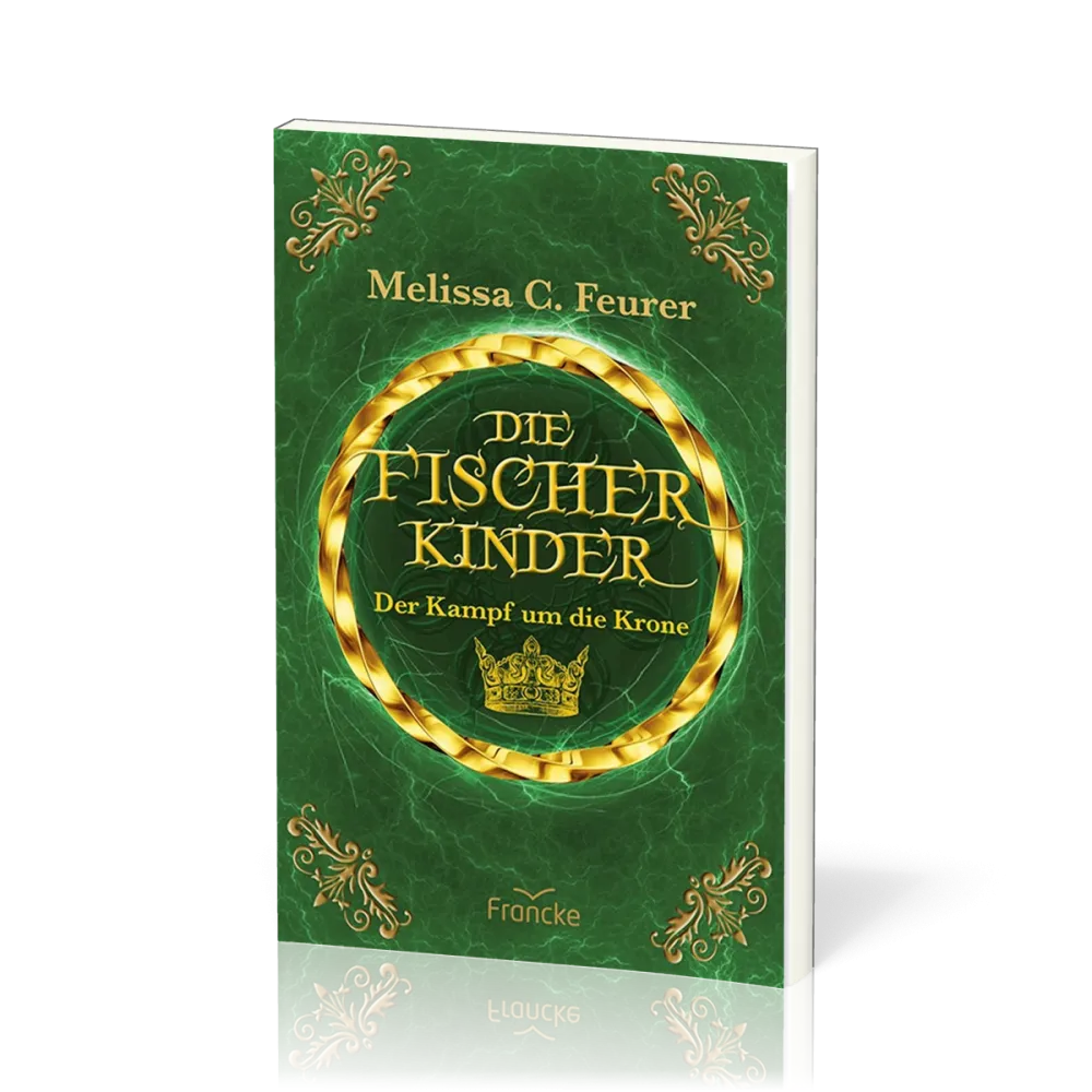 Die Fischerkinder - Der Kampf um die Krone - Die Fischerkinder - Band 3