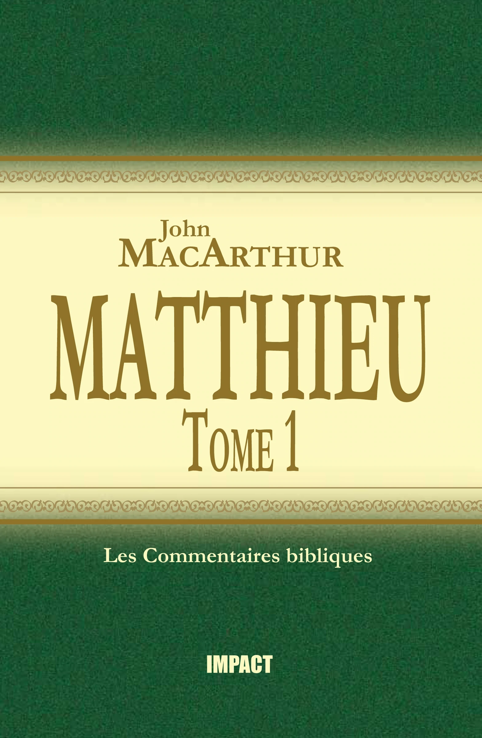 Matthieu - tome 1 (ch.1-7) [Les Commentaires bibliques]