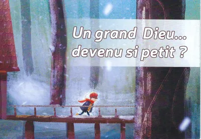 Un grand Dieu...devenu si petit - Livret pour enfant