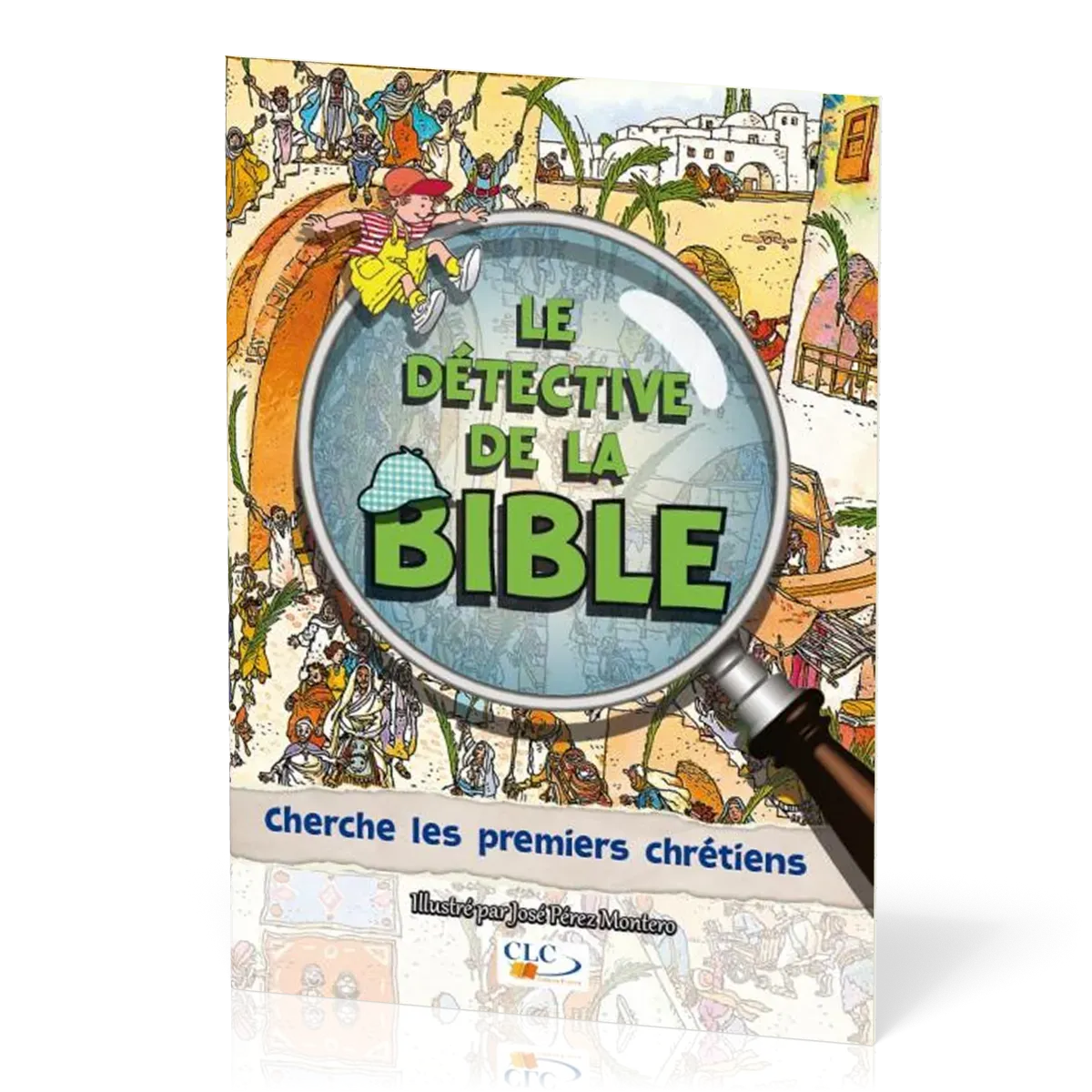 Détective de la Bible (Le) - Cherche les premiers chrétiens