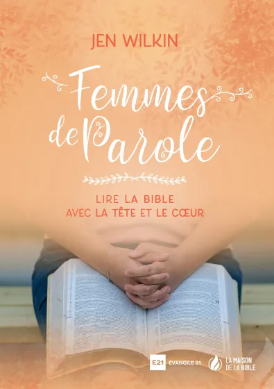 Femmes de Parole - Lire la Bible avec la tête et le coeur - ePub