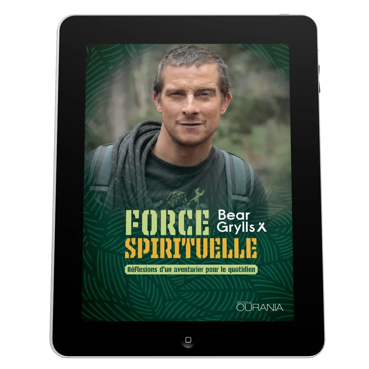 Force spirituelle - Réflexions d'un aventurier pour le quotidien - EBOOK