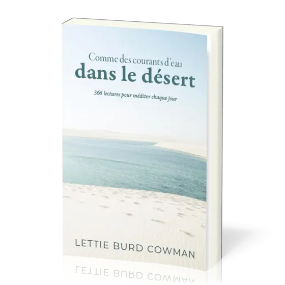Comme des courants d'eau dans le désert - 366 lectures pour méditer chaque jour