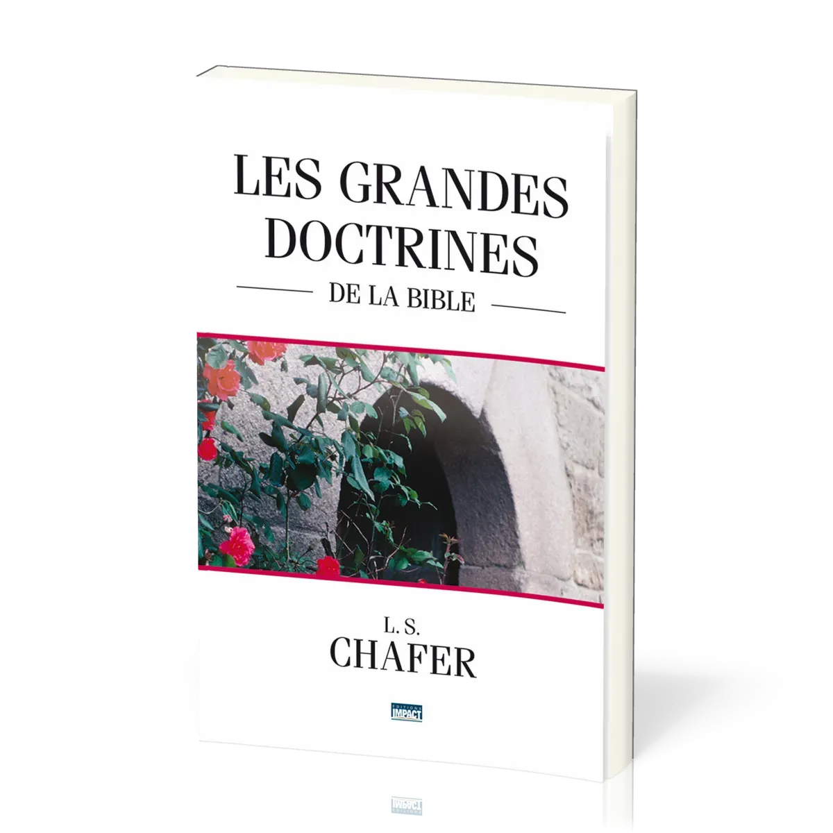 Grandes doctrines de la Bible (Les)