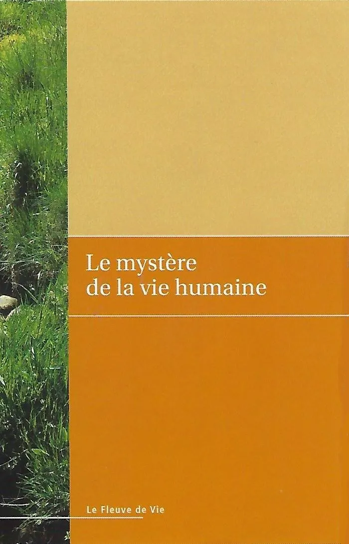 Mystère de la vie humaine (Le)