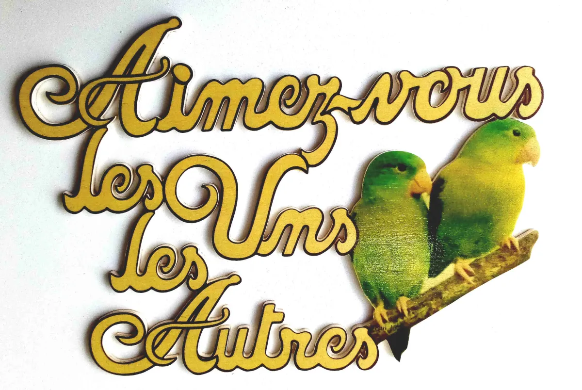 Bois, Aimez-vous les uns les autres - Jean 13.34