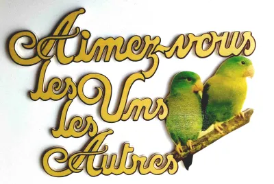 Bois, Aimez-vous les uns les autres - Jean 13.34