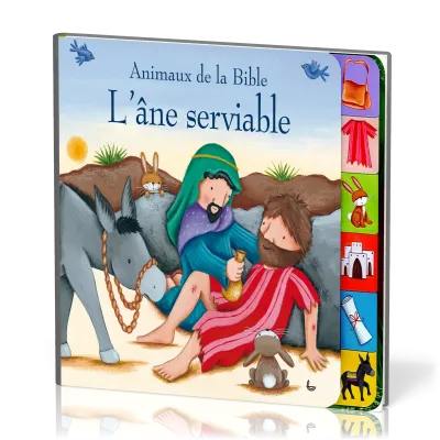 Âne serviable (L') - [Collection: animaux de la Bible]