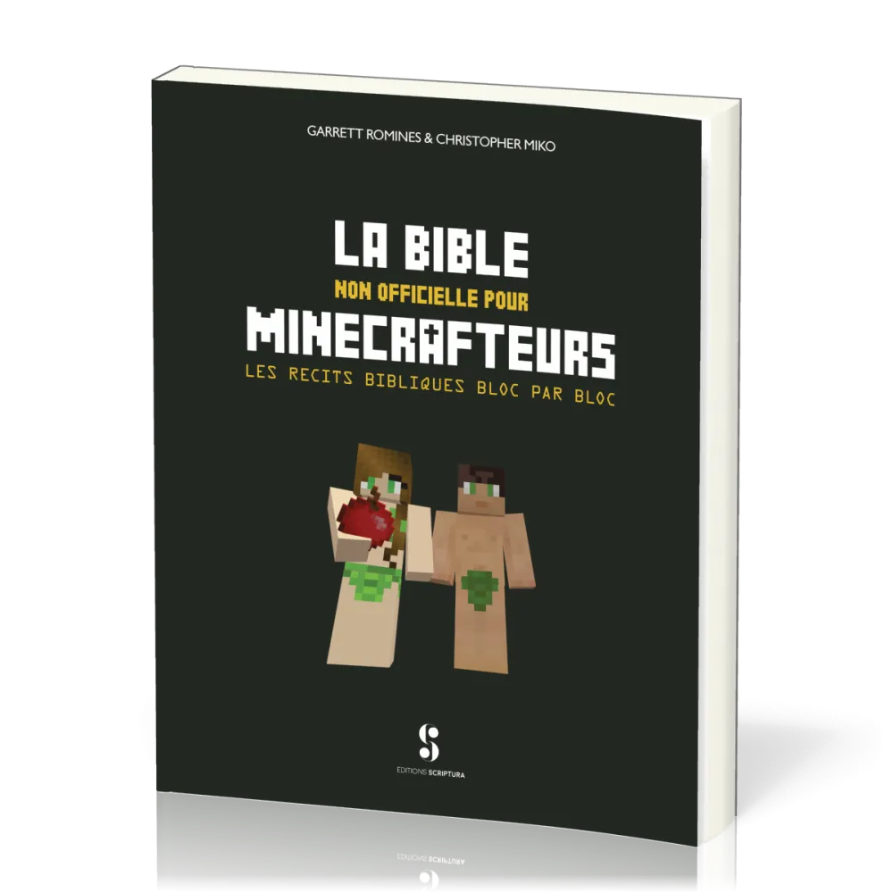 Bible non officielle pour minecrafteurs (La) - Les récits bibliques bloc par bloc