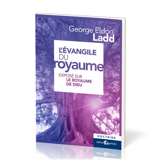 Évangile du Royaume (L') - Exposé sur le royaume de Dieu