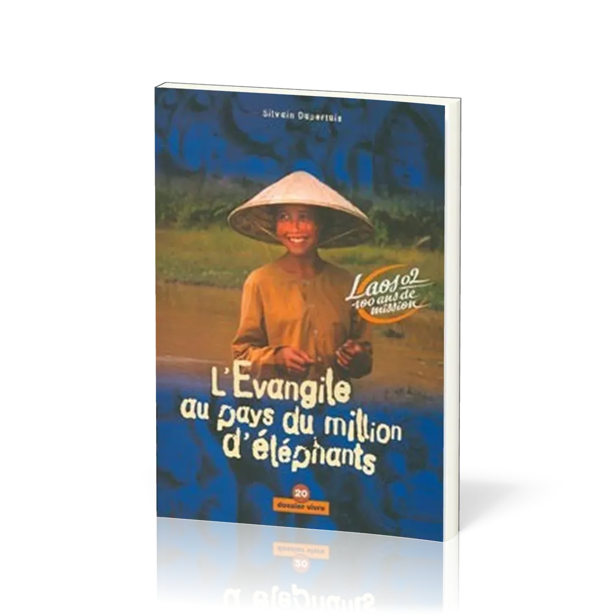 Évangile au pays du million d'éléphants (L') - Laos 02, 100 ans de mission [Dossier Vivre No 20]