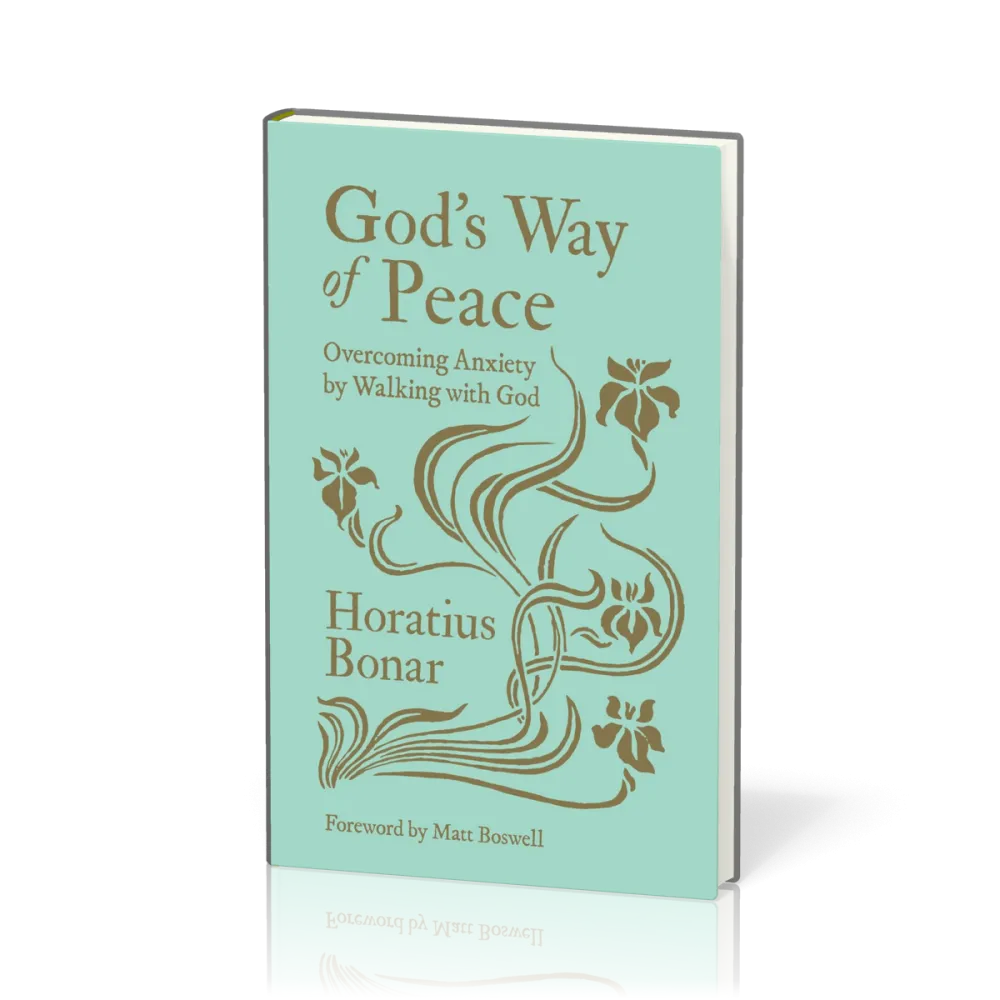 God's Way of Peace - Overcoming Anxiety by Walking with God