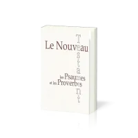 Nouveau testament , les Psaumes et les Proverbes, Segond 1910, de poche, blanc (Le) - Esaïe 55,...