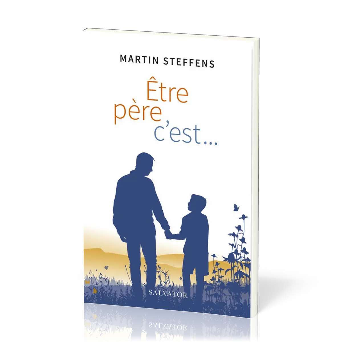 Etre Père, c'est…