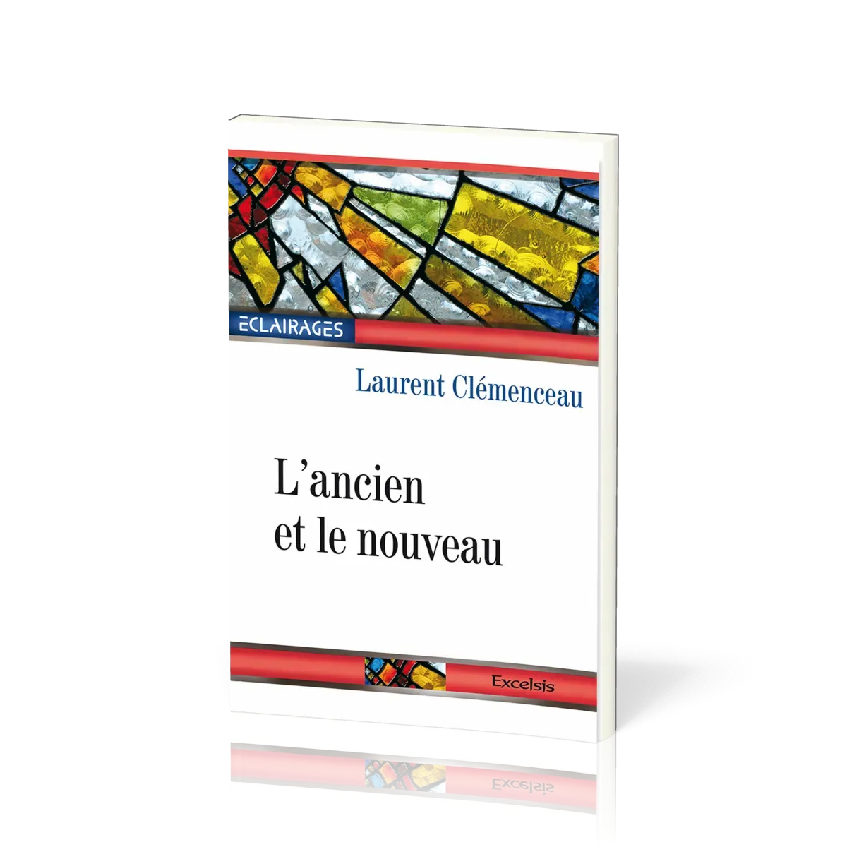 Ancien et le Nouveau (L') - [collection Éclairages 09]