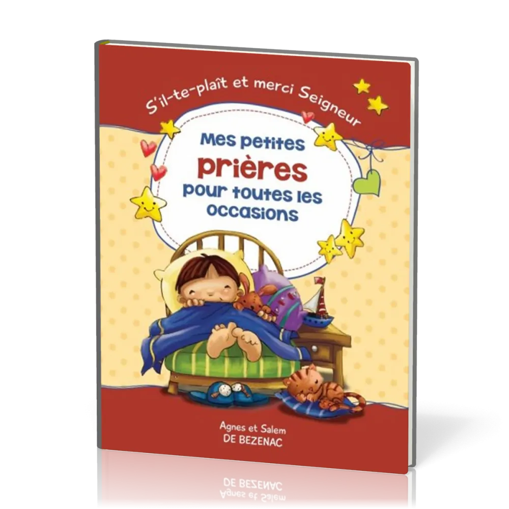 Mes petites prières pour toutes les occasions