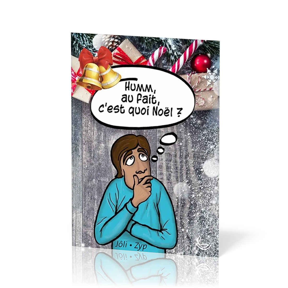 Humm, au fait c'est quoi Noël ?