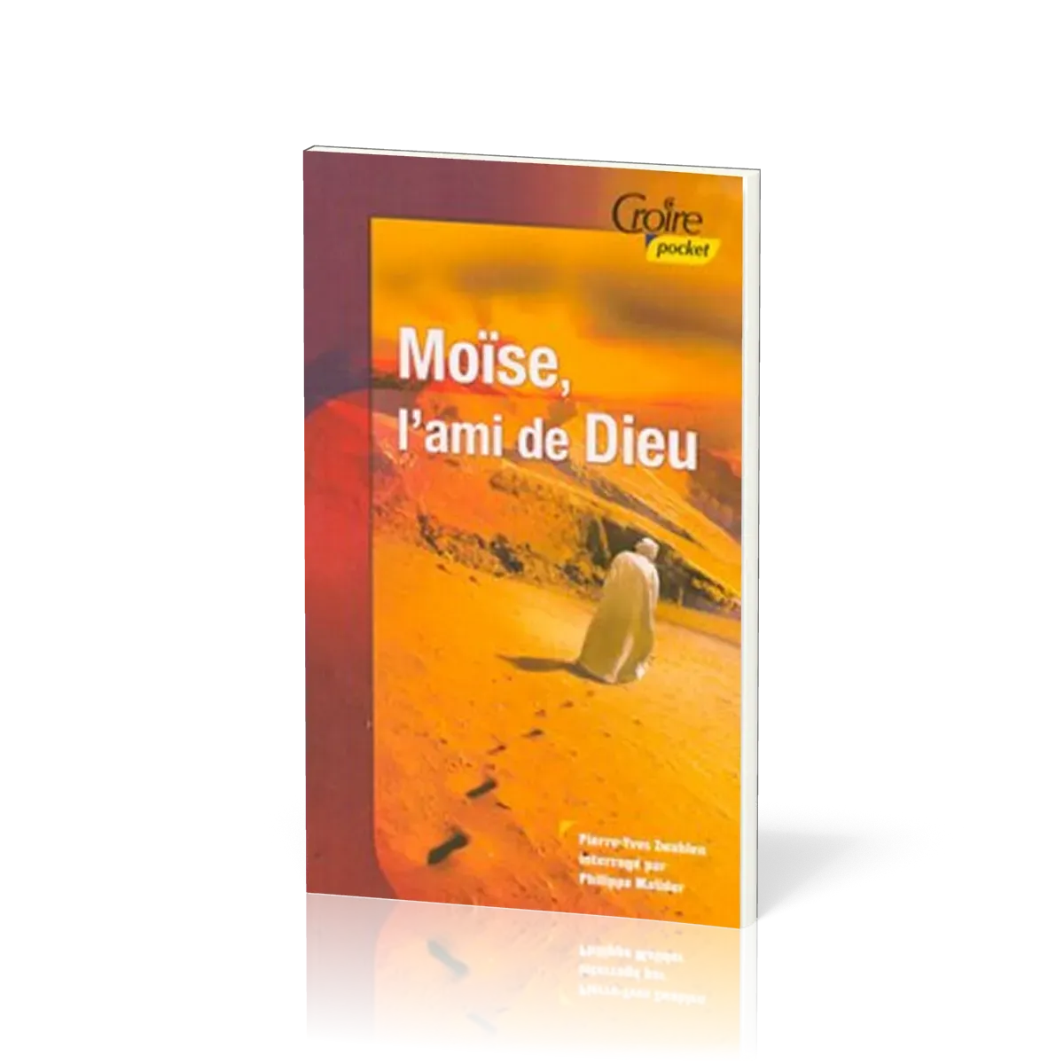 Moïse, l'ami de Dieu