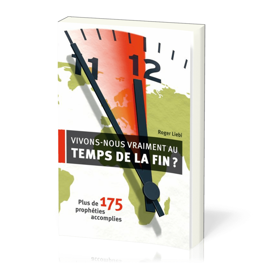 Vivons-nous vraiment aux temps de la fin? - Plus de 175 prophéties accomplies