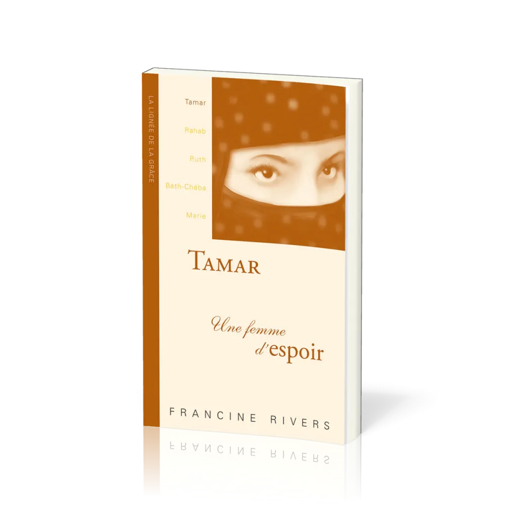 Tamar, une femme d'espoir - collection La lignée de la grâce