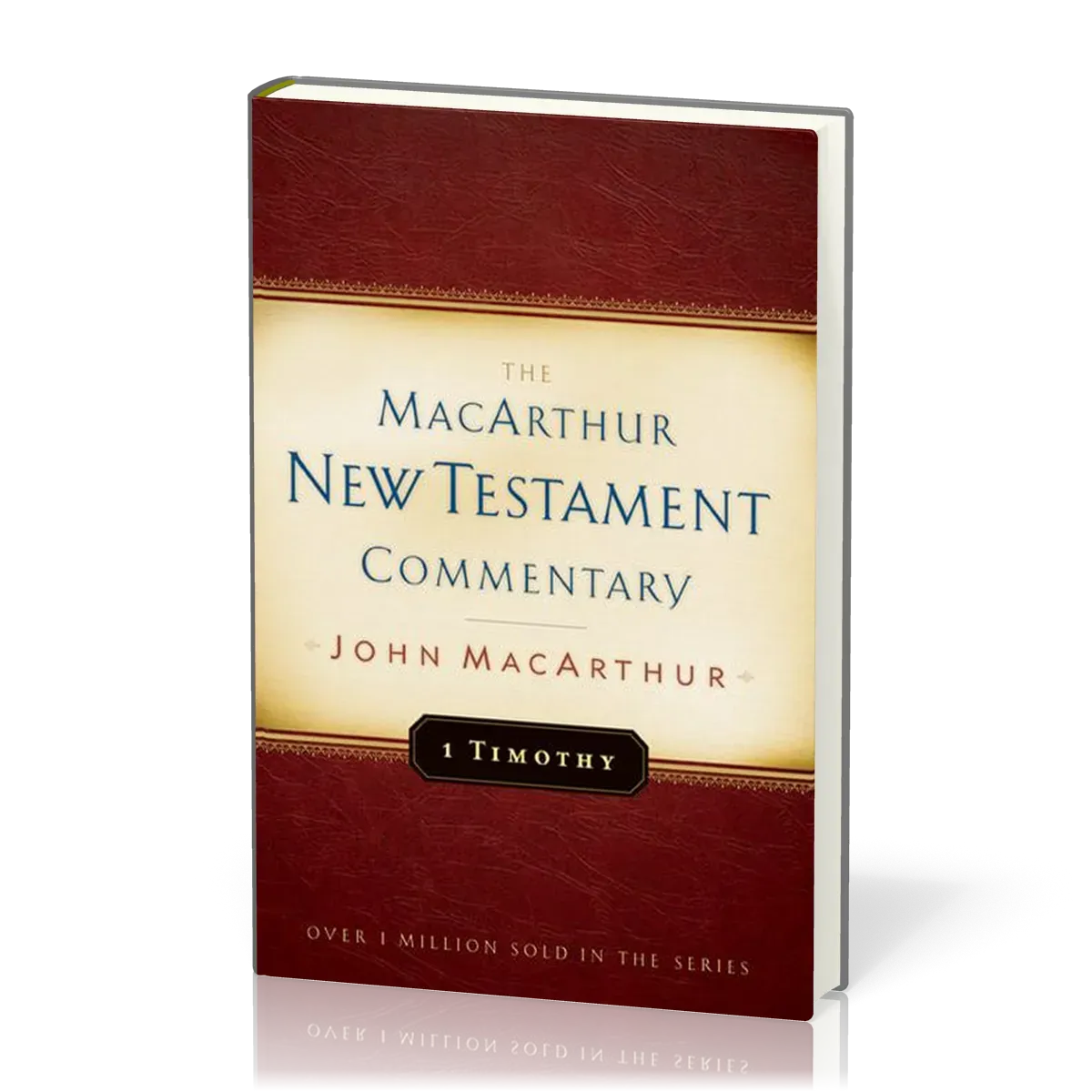 1 Timothy - The MacArthur New Testament Commentary series