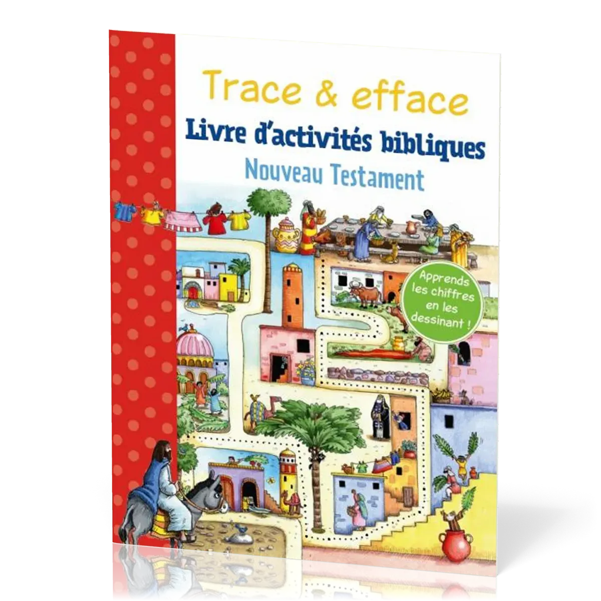 Trace & efface - Livre d'activités bibliques - Nouveau Testament