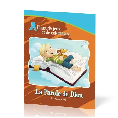 Parole de Dieu (La) - Le Psaume 119 [album de jeux et de coloriage]