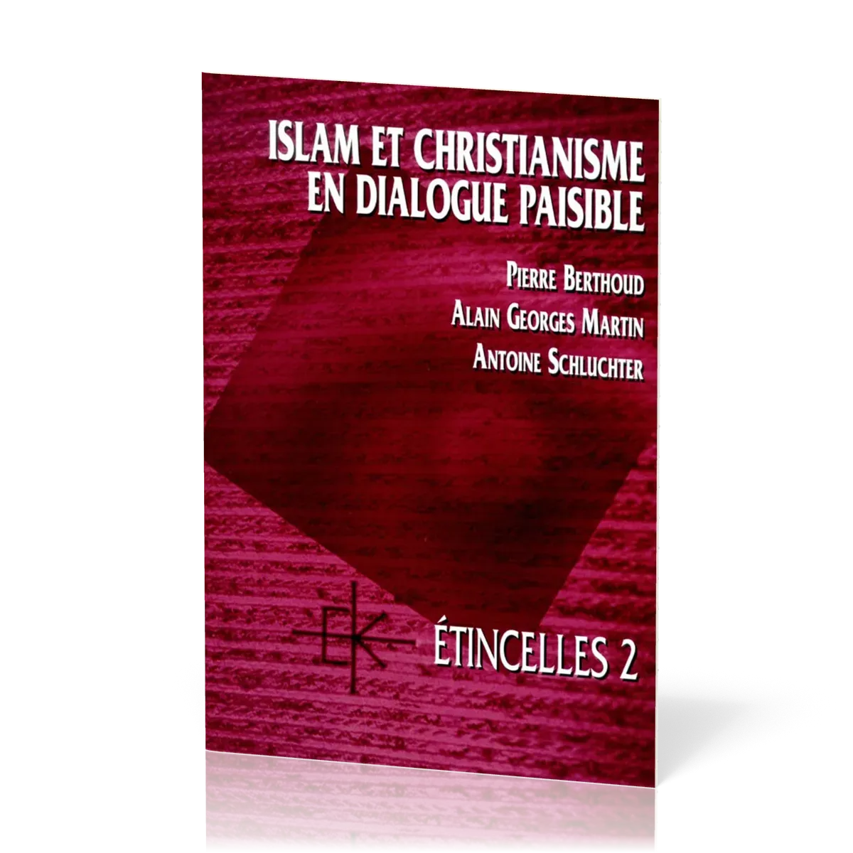 Islam et christianisme en dialogue paisible  - Série Étincelles - 2