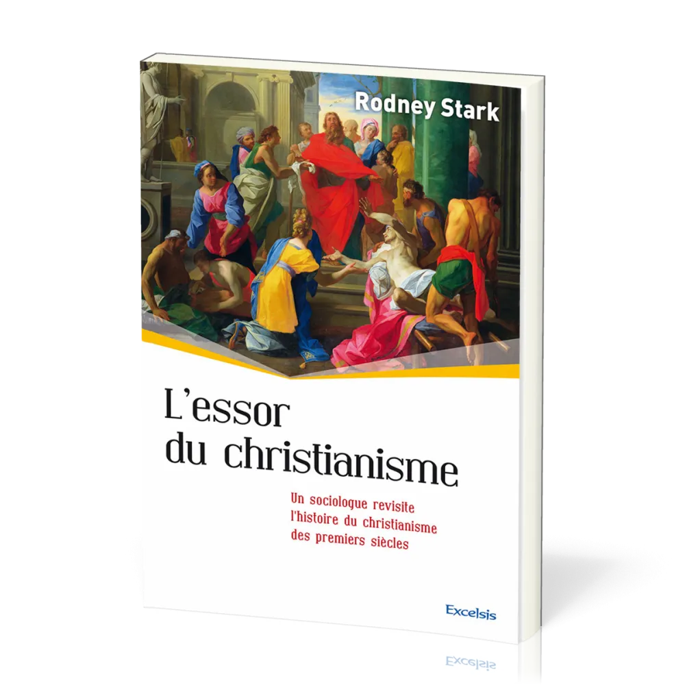 Essor du christianisme (L') - Un sociologue revisite l’histoire du christianisme des premiers...