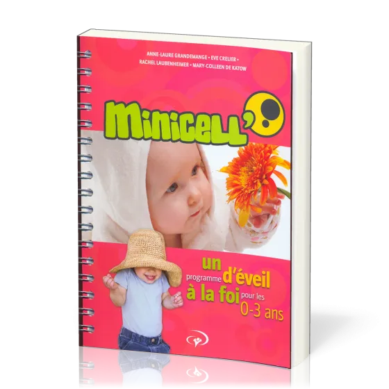 Minicell' - Un programme d'éveil à la foi pour les 0-3 ans