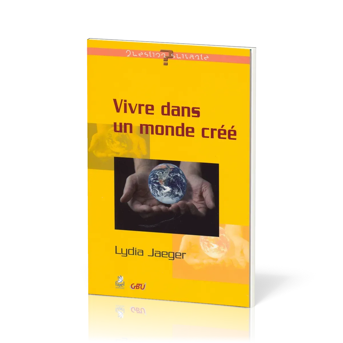 Vivre dans un monde créé