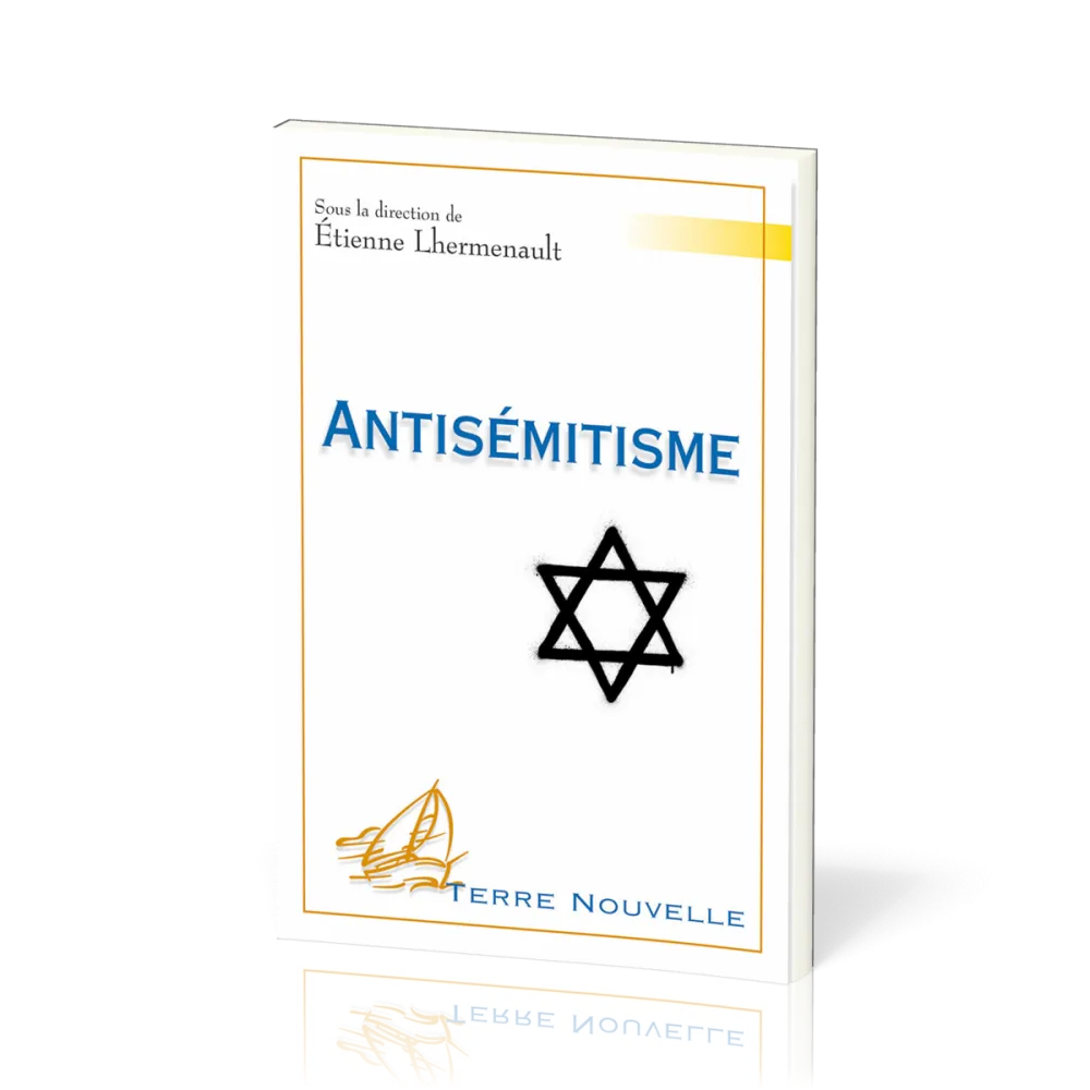 Antisémitisme - [collection Terre Nouvelle]
