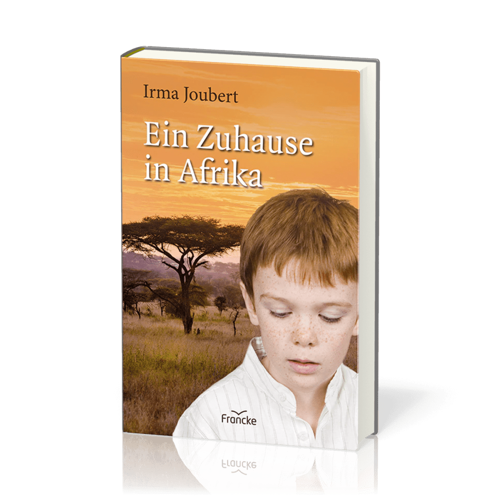 Ein Zuhause in Afrika - Von-Plötzke-Trilogie Band 3