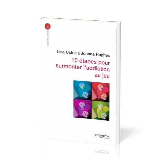 10 étapes pour surmonter l'addiction aux jeux - [collection essenCiel]