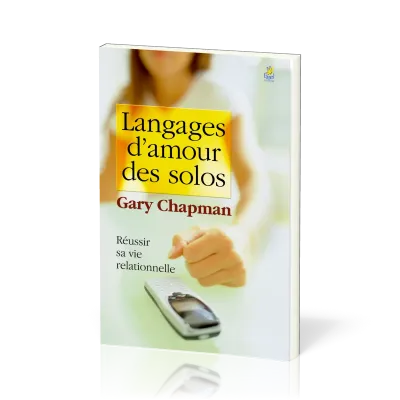 Langages d'amour des solos - Réussir sa vie relationnelle