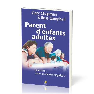 Parent d’enfants adultes - Quel rôle jouer après leur majorité?